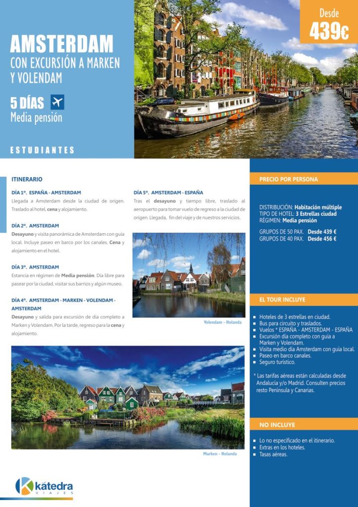 Viaje a Amsterdam con excursión incluida para estudiantes con media pensión. Imágenes de rio Ámstel y pueblos de Marken y Volendam.